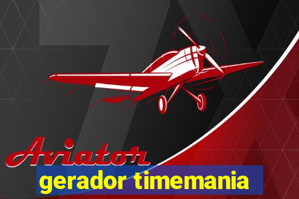 gerador timemania